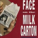 The Face on the Milk Carton #1