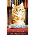 Dewey: The Small-Town Library Cat Who Touched the World