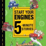 Start Your Engines 5-Minute Stories