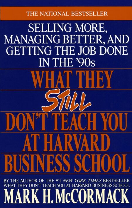 What They Still Don’t Teach You At Harvard Business School