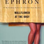Wallflower at the Orgy