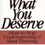 Earn What You Deserve