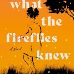 What the Fireflies Knew