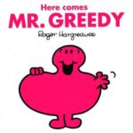Mr Greedy