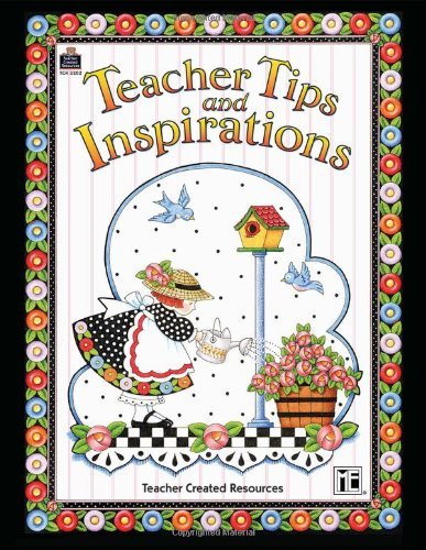 Teacher Tips and Inspirations