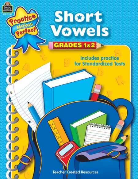 Short Vowels Grades 1-2 (Practice Makes Perfect)