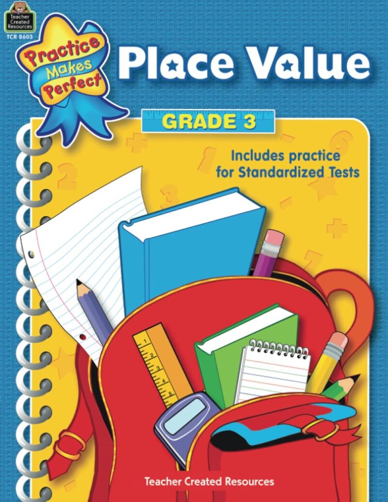 Place Value Grade 3 (Practice Makes Perfect)