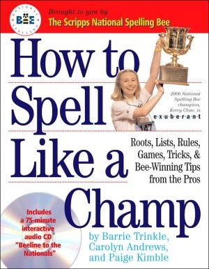 How to Spell Like a Champ