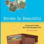 Broke Is Beautiful