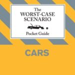 The Worst-Case Scenario Pocket Guide: Cars