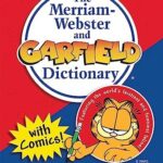 The Merriam-Webster and Garfield Dictionary