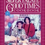 The Silver Palate Good Times Cookbook