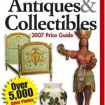 Antique Trader Antiques & Collectibles Price Guide 2007