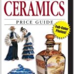 Antique Trader Pottery & Porcelain Ceramics Price Guide
