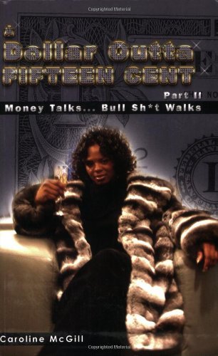 Money Talks, Bullsh*t Walks