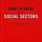 Good to Great and the Social Sectors