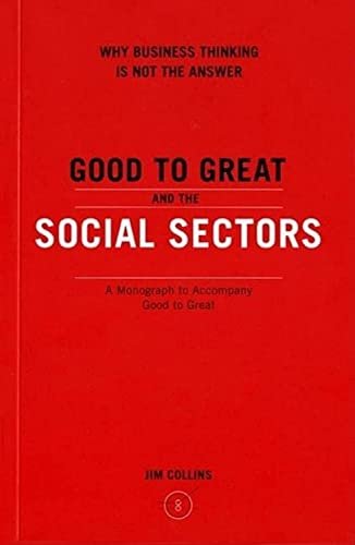 Good to Great and the Social Sectors