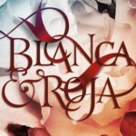 Blanca & Roja
