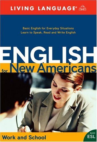 English for New Americans: Work and School