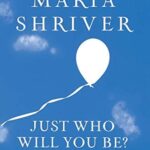 Just Who Will You Be?