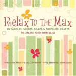 Relax to the Max