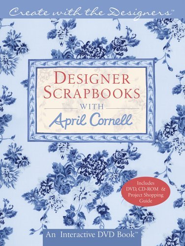 Designer Scrapbooks with April Cornell