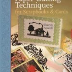 Paper Cutting Techniques for Scrapbooks & Cards