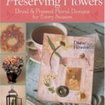Preserving Flowers: