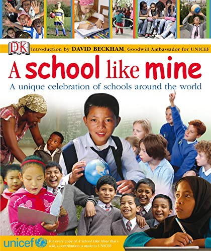 A School Like Mine: A Unique Celebration of Schools Around the World