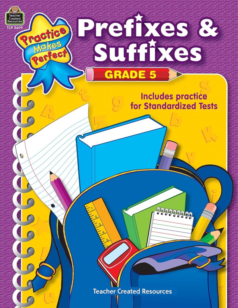 Prefixes & Suffixes Grade 5 (Practice Makes Perfect (Teacher Created Materials))