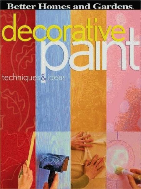 Decorative Paint Techniques and Ideas