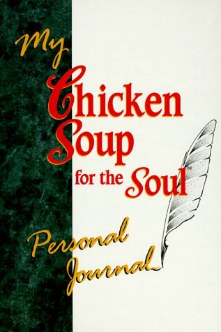 My Chicken Soup for the Soul Personal Journal