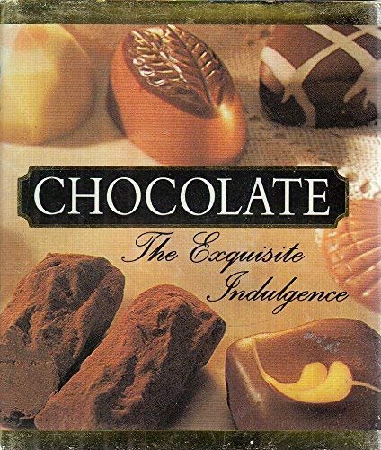 Chocolate: The Exquisite Indulgence