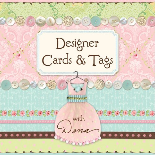 Designer Cards & Tags with Dena