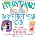 The Everything Baby's First Year Book