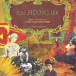 Kaleidoscope: Ideas & Projects to Spark Your Creativity