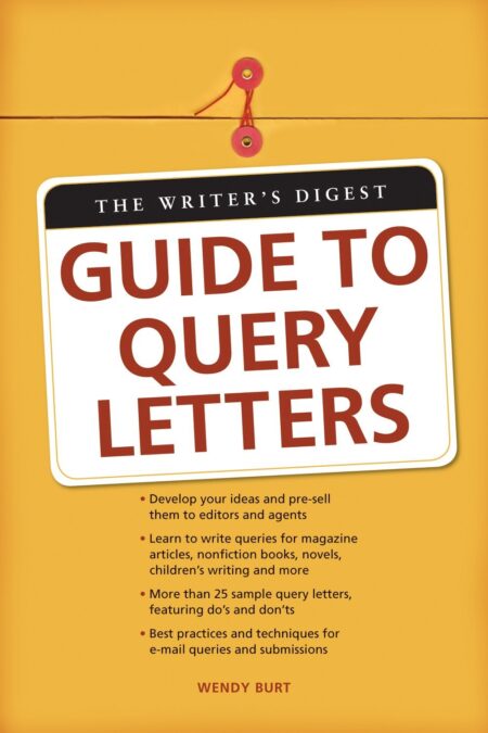 The Writer’s Digest Guide To Query Letters