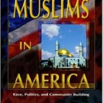 Muslims in America: Race, Politics, and Community Building
