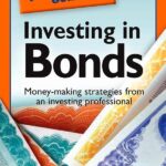The Pocket Idiot's Guide to Investing in Bonds