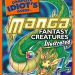 The Complete Idiot’s Guide to Manga Fantasy Creatures Illustrated