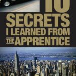 10 Secrets I Learned from the Apprentice