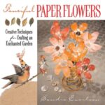Fanciful Paper Flowers