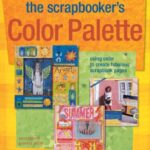 The Scrapbooker's Color Palette