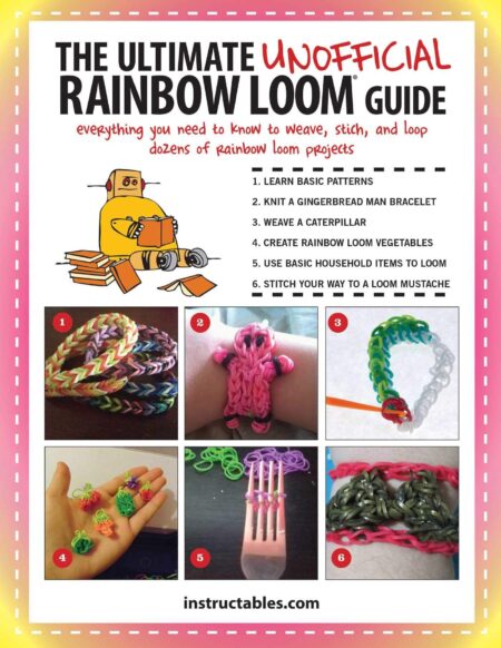 The Ultimate Unofficial Rainbow Loom? Guide