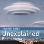 The Rough Guide to Unexplained Phenomena