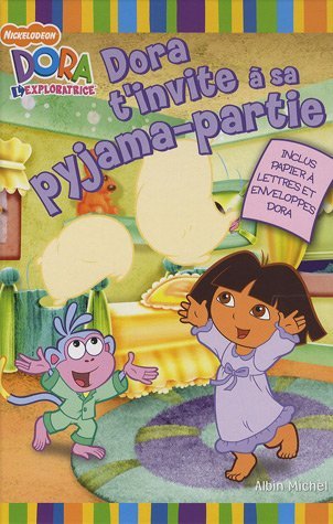 Dora t'invite ? sa pyjama-partie