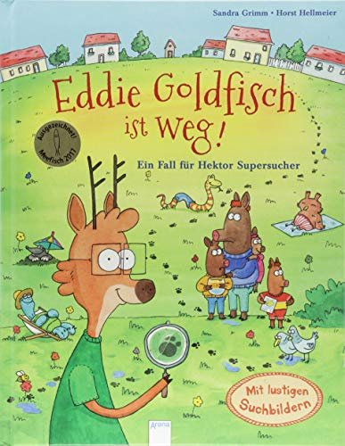 Eddie Goldfisch ist weg! Ein Fall f?r Hektor Supersucher