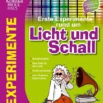 Erste Experimente rund um Licht und Schall