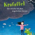 Krafaffel, der Drache mit dem ?ngstlichen Herzen