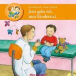 Jetzt gehe ich zum Kinderarzt